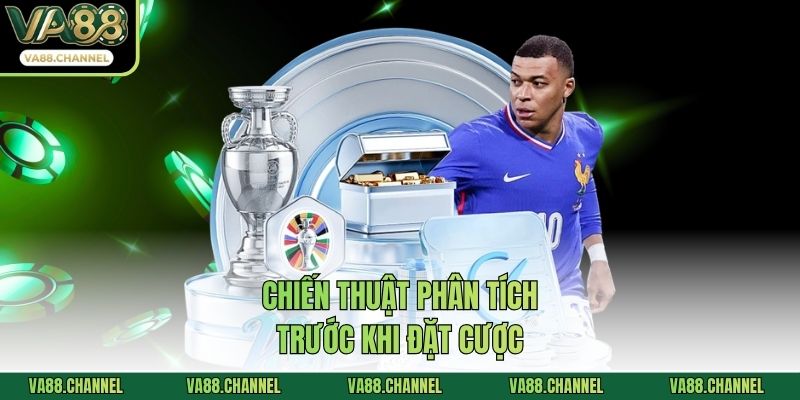 Chiến thuật phân tích trước khi đặt cược
