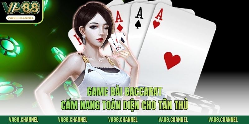 Game bài baccarat