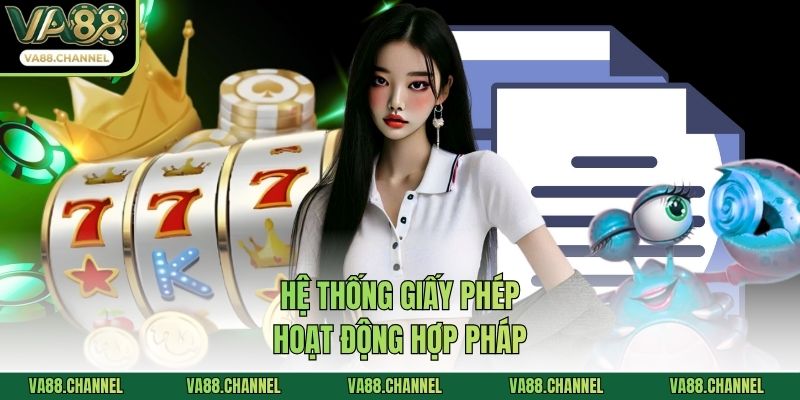 Hệ thống giấy phép hoạt động hợp pháp