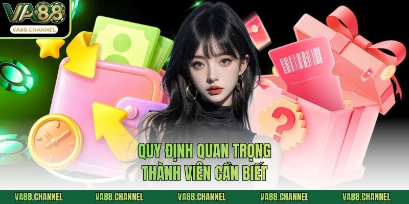 Quy định quan trọng thành viên cần biết