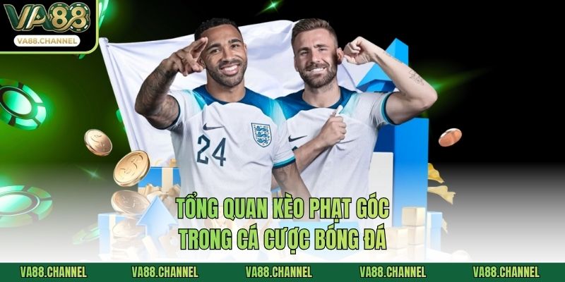 Tổng quan kèo phạt góc trong cá cược bóng đá