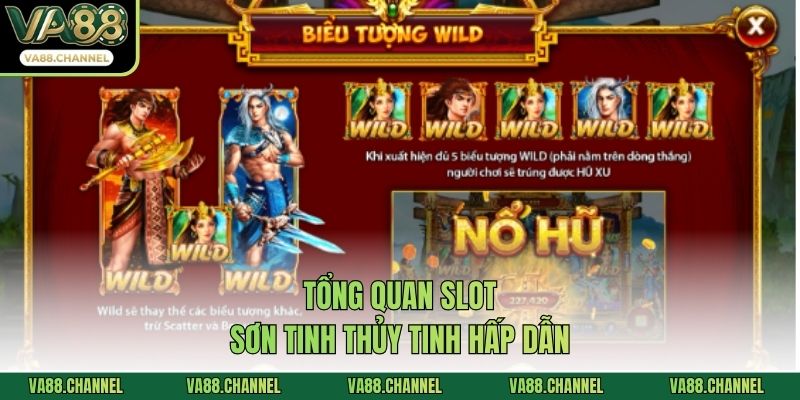 Tổng quan slot Sơn Tinh Thủy Tinh hấp dẫn